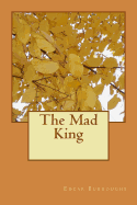 The Mad King