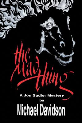The Mad Thing - Davidson, Michael, Professor