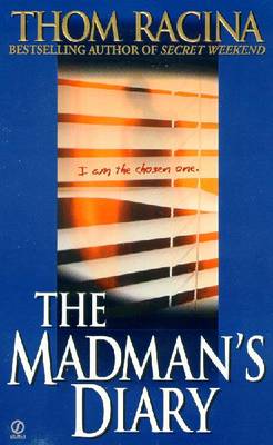 The Madman's Diary: 6 - Racina, Thom