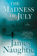 The Madness of July