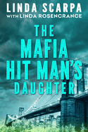 The Mafia Hit Man's Daughter