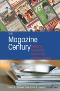 The Magazine Century: American Magazines Since 1900