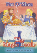 The Magic Bottle - O'Shea, Pat
