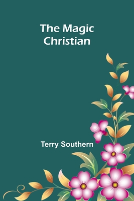 The Magic Christian - Southern, Terry