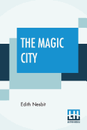 The Magic City