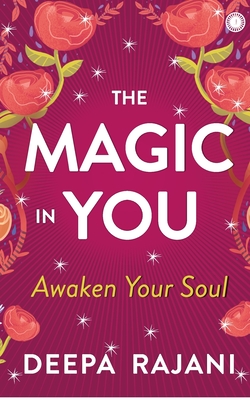 The Magic In You - Rajani, Deepa