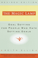 The Magic Lamp: Goal Setting for People Who Hate Setting Goals