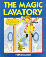 The Magic Lavatory - Allan, Nicholas