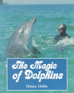 The Magic of Dolphins