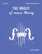 The Magic of Music Theory Pre-Reading A: Viola
