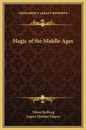 The Magic of the Middle Ages