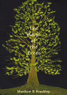 The Magic of the Trees