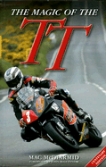 The Magic of the Tt: Centenary Edition