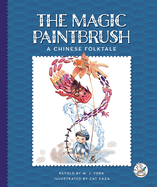 The Magic Paintbrush: A Chinese Folktale