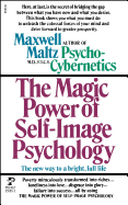 The Magic Power of Self-Image Psychology