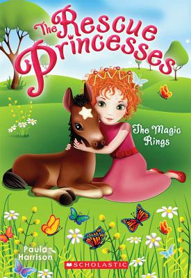 The Magic Rings (Rescue Princesses #6): Volume 6 - Harrison, Paula