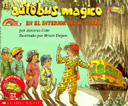 The Magic School Bus Inside the Earth: (Autobus Magico En El Inter...)