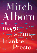 The Magic Strings of Frankie Presto
