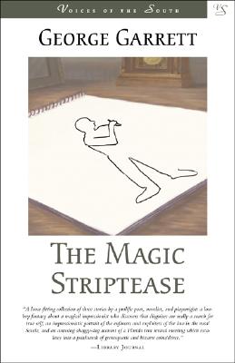 The Magic Striptease - Garrett, George P, Professor