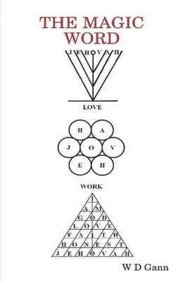 The Magic Word - Gann, W D