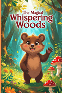 The Magical Whispering Woods