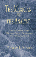The Magician and the Analyst