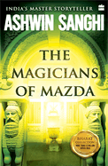 The Magicians Of Mazda: Bharat Series 7