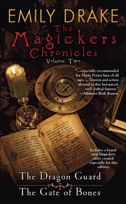 The Magickers Chronicles: Volume Two - Drake, Emily