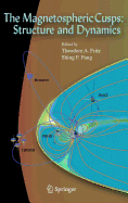 The Magnetospheric Cusps: Structure and Dynamics