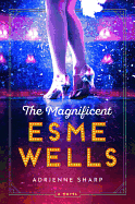 The Magnificent Esme Wells