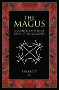The Magus: A Complete System of Occult Philosophy