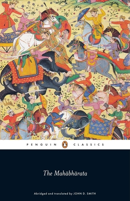 The Mahabharata - Anonymous, and Smith, John D (Introduction by)