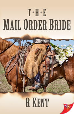 The Mail Order Bride - Kent, R