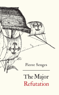 The Major Refutation: English Version of Refutatio Major