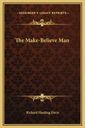 The Make-Believe Man