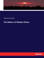 The Makers of Modern Rome