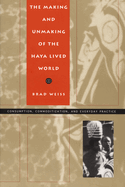 The Making and Unmaking of the Haya Lived World: Consumption, Commoditization, and Everyday Practice