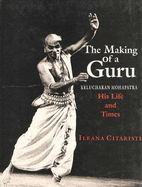 The Making of a Guru