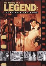 The Making of a Legend: Gone with the Wind