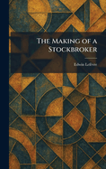 The Making of a Stockbroker