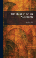 The Making of an American
