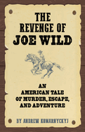 The Making of Joe Wild