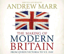 The Making of Modern Britain