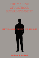 The Making of School Superintendent