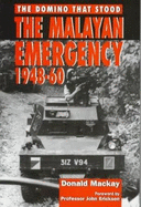The Malayan Emergency: The Domino That Stood