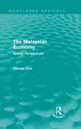 The Malaysian Economy (Routledge Revivals): Spatial perspectives
