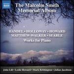 The Malcolm Smith Memorial Album - John Lill (piano); Julian Jacobson (piano); Leslie Howard (piano); Mark Bebbington (piano)