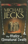 The Malice of Unnatural Death