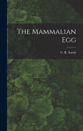 The Mammalian Egg