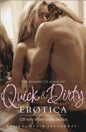 The Mammoth Book of Quick & Dirty Erotica